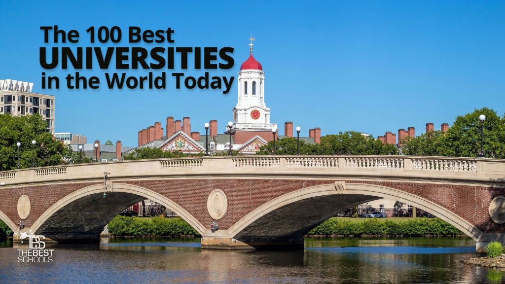 The 100 Best Universities In The World Today Csr Universal Organization The 100 Best Universities In The World Today Csr Universal Organization